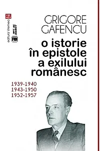 O istorie în epistole a exilului românesc (1939-1940, 1943-1950, 1952-1957)