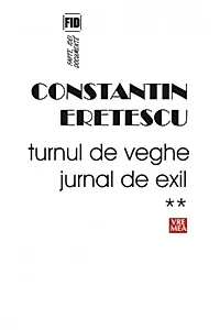 Turnul de veghe. Jurnal de exil (Vol.2) 2005-2007
