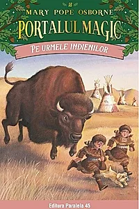 Pe urmele indienilor. Portalul Magic nr. 18- Editia a II-a