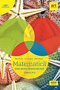 Matematică. Caiet pentru vacanța de vară. Clasa a V-a