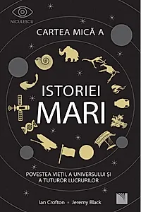 Cartea mică a istoriei mari. Povestea vieții, a Universului și a tuturor lucrurilor
