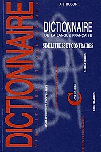Dictionnaire de la langue française. Similitudes et contraires