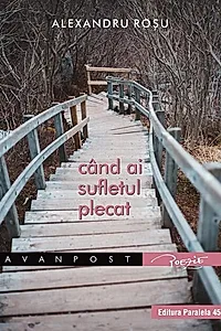 Când ai sufletul plecat