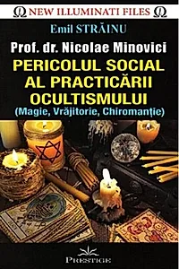 Pericolul social al practicării ocultismului