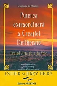 Puterea extraordinară a Creației Deliberate