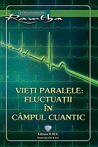 Vieți paralele: fluctuații în câmpul cuantic