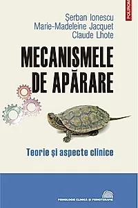Mecanismele de apărare. Teorie şi aspecte clinice