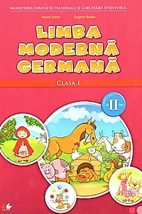 Limba modernă germană. Manual. Clasa I. Sem.II + CD