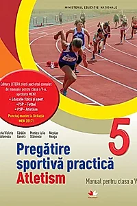 Pregătire sportivă practică: Atletism. Manual. Clasa a V-a + CD