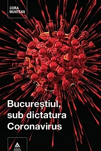 Bucureștiul, sub dictatura Coronavirus