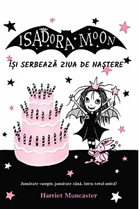 Isadora Moon își serbează ziua de naștere (Vol. 3)