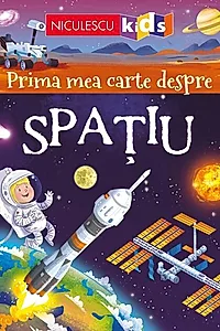 Prima mea carte despre spațiu