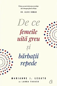 De ce femeile uită greu şi bărbaţii repede