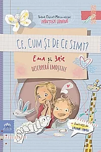 Ce, cum și de ce simt? Ema și Eric descoperă emoțiile