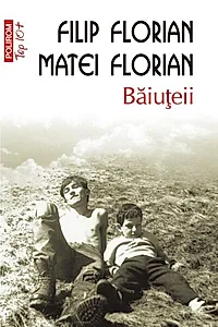 Băiuţeii (Top 10+)