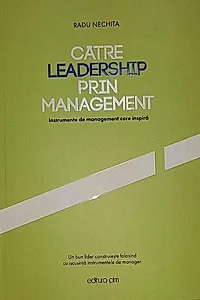 Către leadership prin management