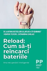 Reload: Cum să-ți reîncarci bateriile