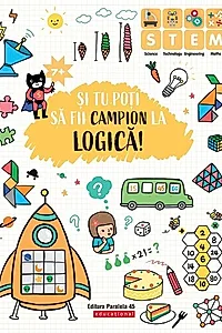 Și tu poți să fii campion la Logică (7 ani+)