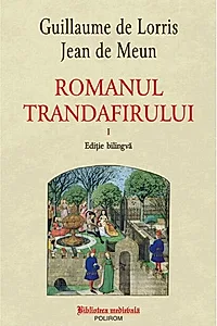 Romanul trandafirului. Vol. I + II (ediție bilingvă)