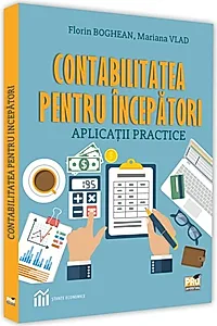 Contabilitatea pentru începători. Aplicații practice