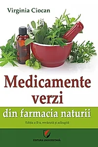Medicamente verzi din farmacia naturii