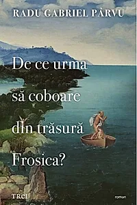 De ce urma să coboare din trăsură Frosica?