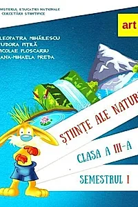 Științe ale naturii. Manual pentru Clasa a III-a Semestrul I (+ CD)