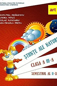 Științe ale naturii. Manual pentru Clasa a III-a Semestrul al II-lea (+ CD)