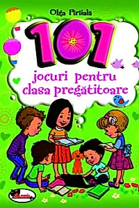 101 jocuri pentru clasa pregătitoare