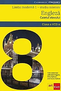 Limba engleză. Limba modernă 1. Studiu intensiv. Caietul elevului. Clasa a VIII-a + CD