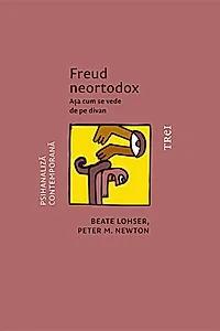 Freud neortodox. Așa cum se vede de pe divan