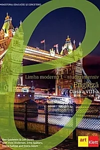 Limba engleză. Limba modernă 1. Studiu intensiv. Clasa a VIII-a