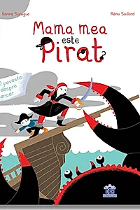 Mama mea este pirat