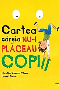 Cartea căreia nu-i plăceau copiii