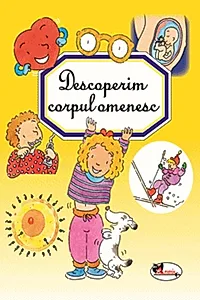 Descoperim corpul omenesc