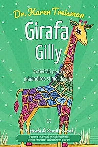 Girafa Gilly. Activități pentru dobândirea stimei de sine