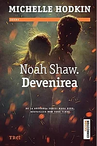 Noah Shaw. Devenirea