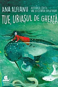 Tue, uriașul de gheață