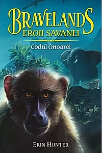 Bravelands. Eroii savanei. Codul Onoarei (Vol.2)