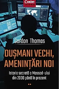 Dușmani vechi, amenințări noi