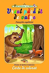 Ursul păcălit de vulpe. Carte de colorat