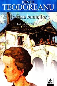 În casa bunicilor (ediție integrală)