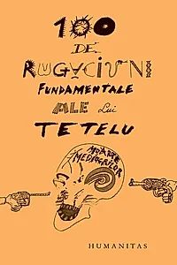 100 de rugăciuni fundamentale ale lui Tetelu