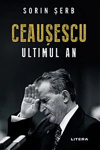 Ceaușescu. Ultimul an