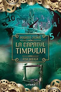 Dosarele Cronos. La capătul timpului