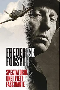 Spectatorul unei vieți fascinante