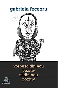 Vorbesc din nou pozitiv și din nou pozitiv