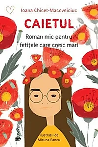 Caietul, roman mic pentru fetițele care cresc mari