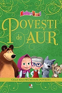 Masha și Ursul. Povești de aur. Cele mai frumoase povești