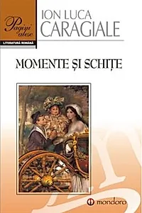 Momente și schițe